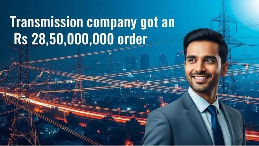 Transmission Stock Got 285Cr Big Order